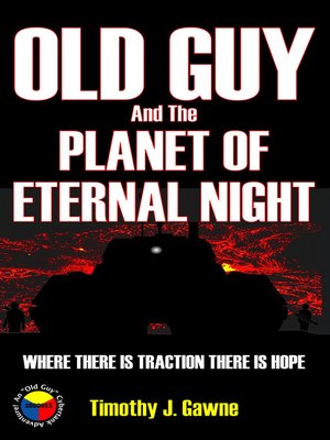 cover image of Old Guy and the Planet of Eternal Night